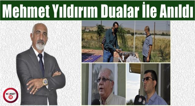 YILDIRIM, VEFATININ 3. YIL DÖNÜMÜNDE DUALARLA ANILDI