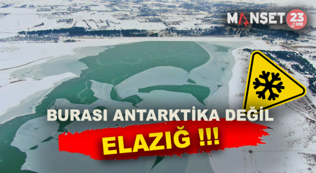 Burası Antarktika Değil Elazığ