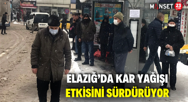 Elazığ’da Kar Yağışı Etkisini Sürdürüyor