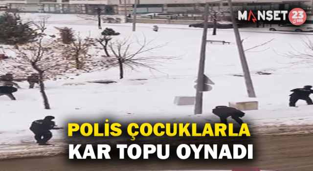 Elazığ'da Polis Çocuklarla Kar Topu Oynadı