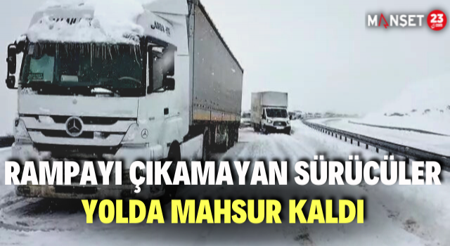 Kar Nedeniyle Rampayı Çıkamayan Sürücüler Yolda Mahsur Kaldı