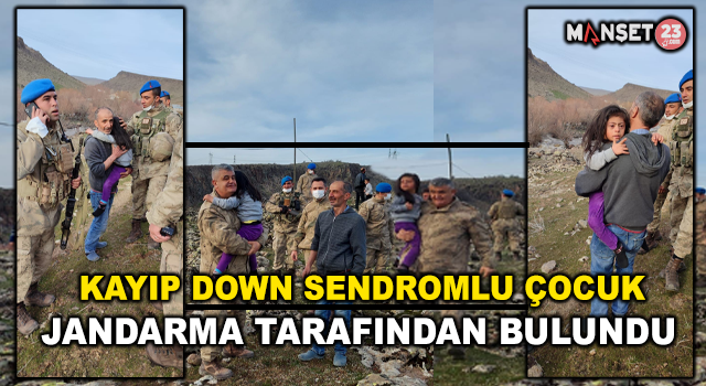 Down Sendromlu Kayıp Çocuğu Jandarma Dağlık Alanda Buldu