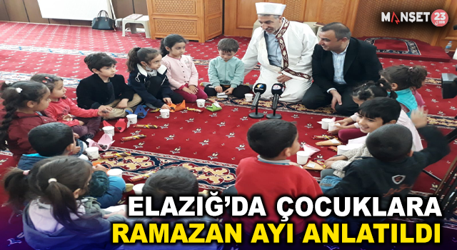 Elazığ'da Çocuklara Ramazan Ayı Anlatıldı