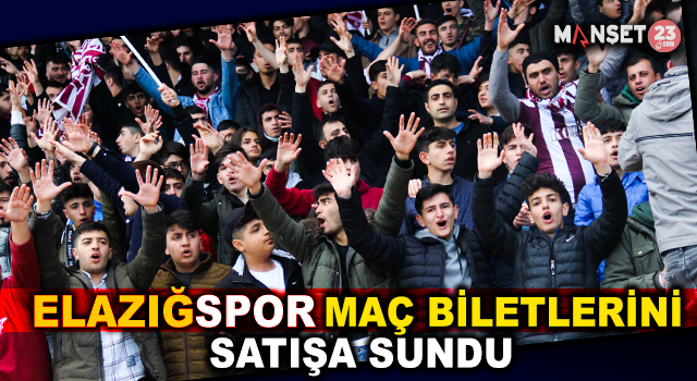 Elazığspor, Maç Biletlerini Satışa Sundu