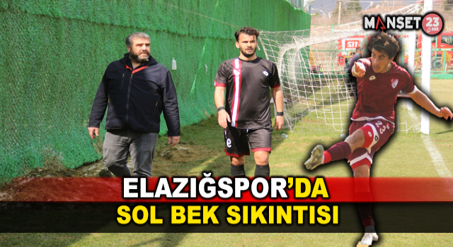 Elazığspor’da Sol Bek Sıkıntısı