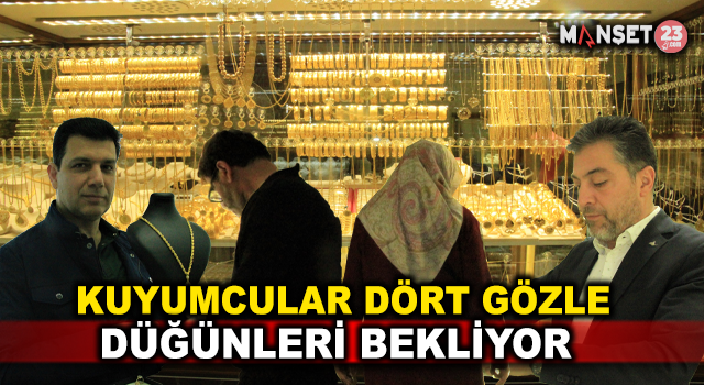 Kuyumcular Ramazan Sonrası Düğünleri Dört Gözle Bekliyor