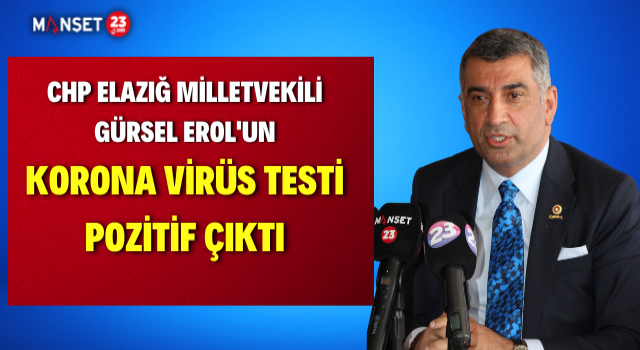 Milletvekili Erol’un Koronavirüs Testi Pozitif Çıktı