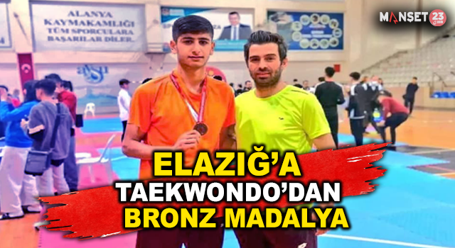 Taekwondo’da Bronz Madalya Elazığ’ın