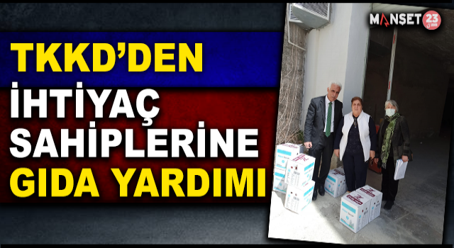 TKKD’den ihtiyaç sahiplerine Gıda Yardımı