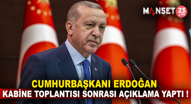 Cumhurbaşkanı Erdoğan Açıklamalarda Bulundu