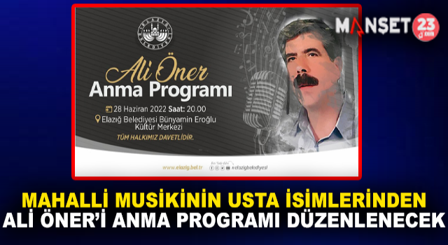 Mahalli Musikinin Usta İsimlerinden Ali Öner’e Anma Programı Düzenlenecek