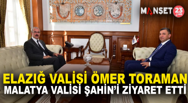 Vali Toraman’dan, Vali Şahin’e Hayırlı Olsun Ziyareti