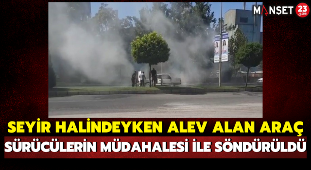 Seyir Halindeyken Alev Alan Araç, Sürücülerin Müdahalesi ile Söndürüldü