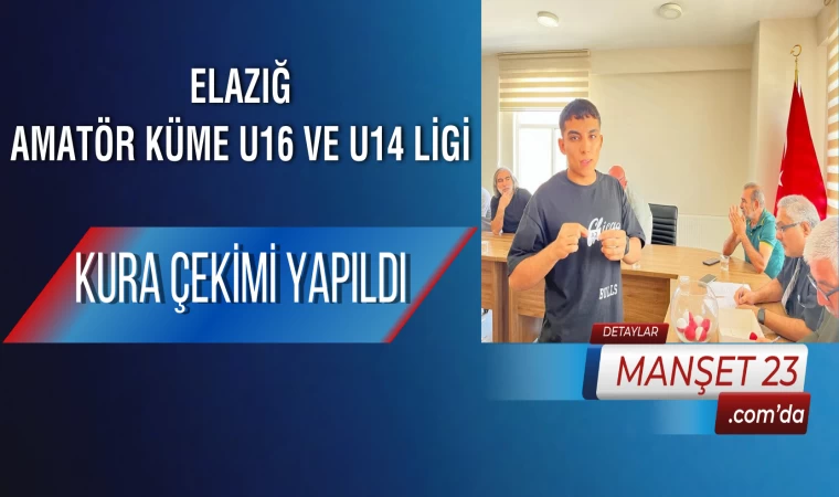 Elazığ Amatör Küme U16 ve U14 Ligi Kura Çekimi Yapıldı