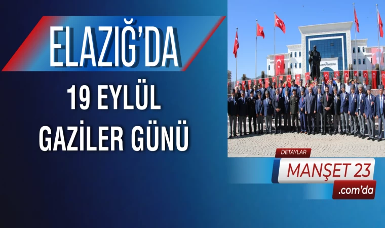 Elazığ’da 19 Eylül Gaziler Günü