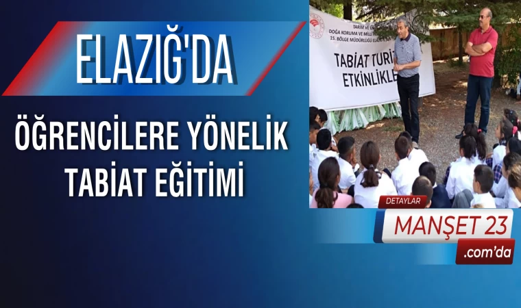 Elazığ’da Öğrencilere Yönelik Tabiat Eğitimi