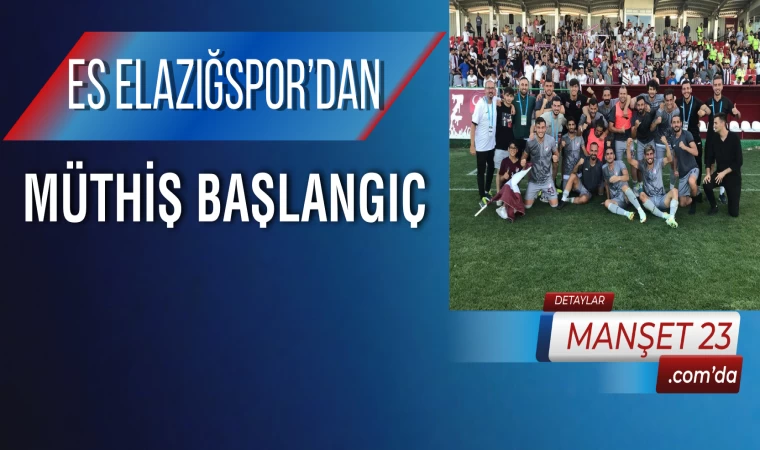 ES Elazığspor’dan Müthiş Başlangıç