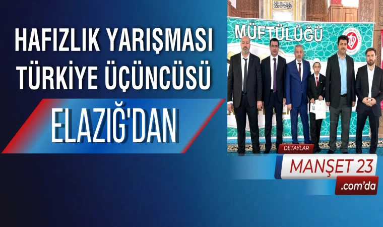 Hafızlık Yarışması Türkiye Üçüncüsü Elazığ’dan