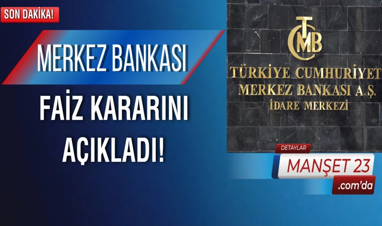 Merkez Bankası Faiz Kararını Açıkladı!