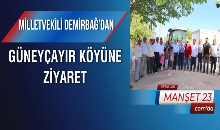 Milletvekili Demirbağ’dan, Güneyçayır Köyüne Ziyaret