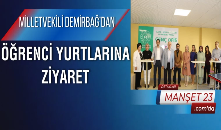 Milletvekili Demirbağ’dan, Öğrenci Yurtlarına Ziyaret