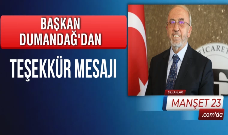 Başkan Dumandağ'dan, Teşekkür Mesajı