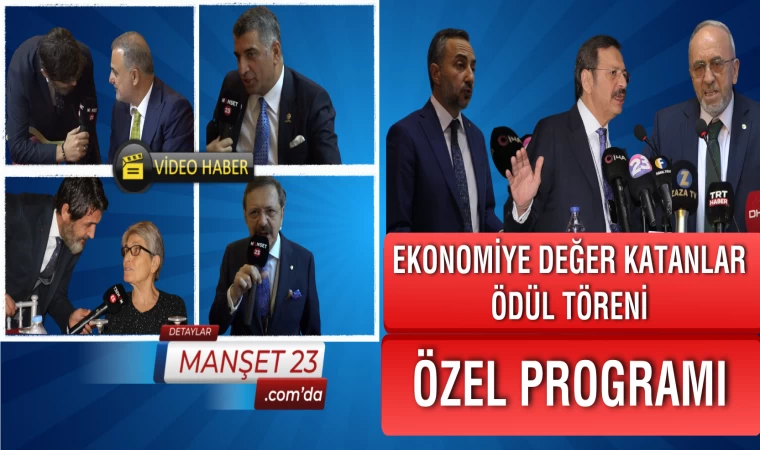 EKONOMİYE DEĞER KATANLAR ÖDÜL TÖRENİ ÖZEL PROGRAMI