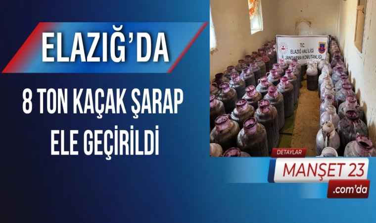 Elazığ’da 8 Ton Kaçak Şarap Ele Geçirildi