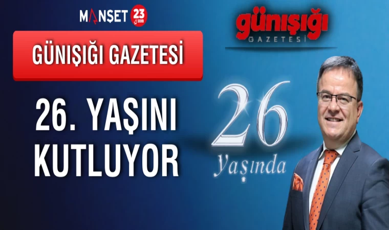 Günışığı Gazetesi 26 Yaşında