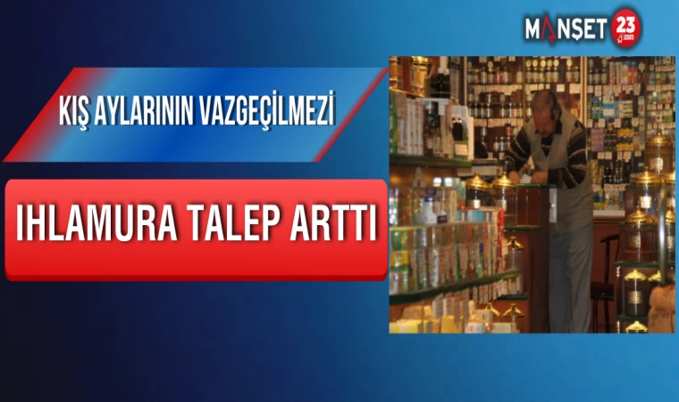 Kış Aylarının Vazgeçilmezi Ihlamura Talep Arttı