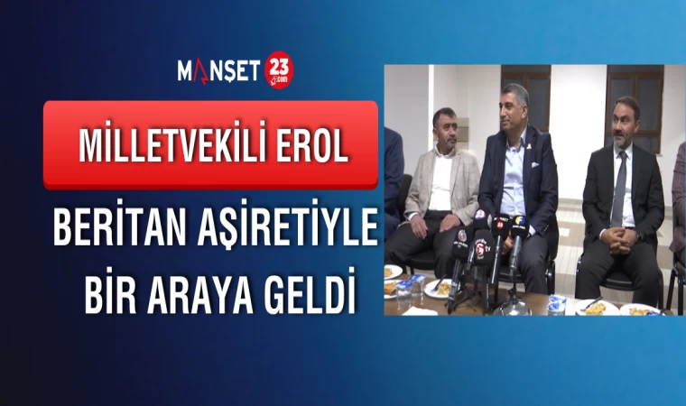 Milletvekili Erol Beritan Aşiretiyle Bir Araya Geldi