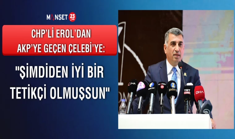 Milletvekili Erol "Şimdiden İyi Bir Tetikçi Olmuşsun"