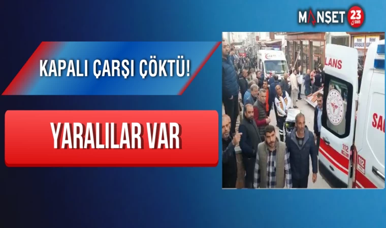 Kapalı Çarşı Çöktü, Yaralılar var