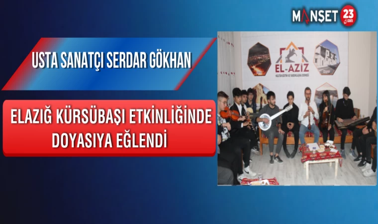 Usta Sanatçı Serdar Gökhan, Elazığ Kürsübaşı Etkinliğinde Doyasıya Eğlendi