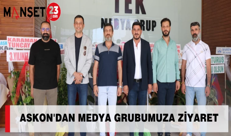 ASKON'DAN MEDYA GRUBUMUZA ZİYARET