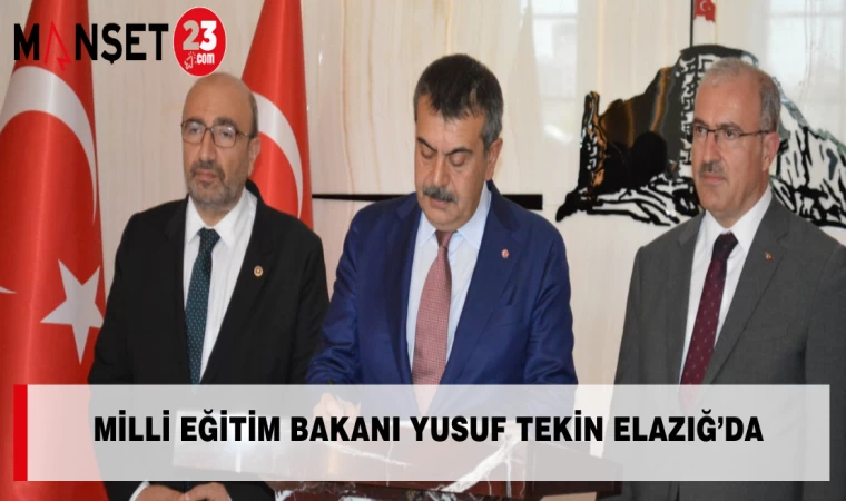 Milli Eğitim Bakanı Yusuf Tekin Elazığ’da