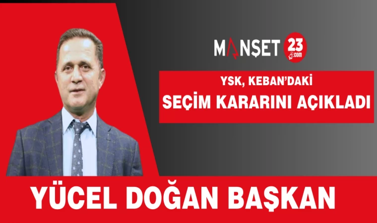 YSK, Keban’daki Seçim Kararını Açıkladı