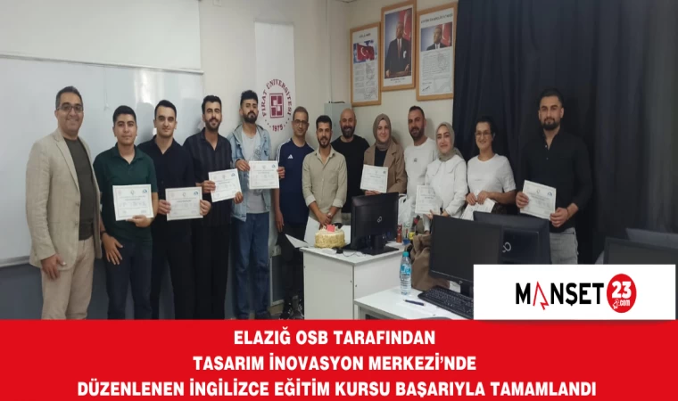 Elazığ OSB Tasarım İnovasyon Merkezi’nde Düzenlenen İngilizce Eğitim Kursu Başarıyla Tamamlandı