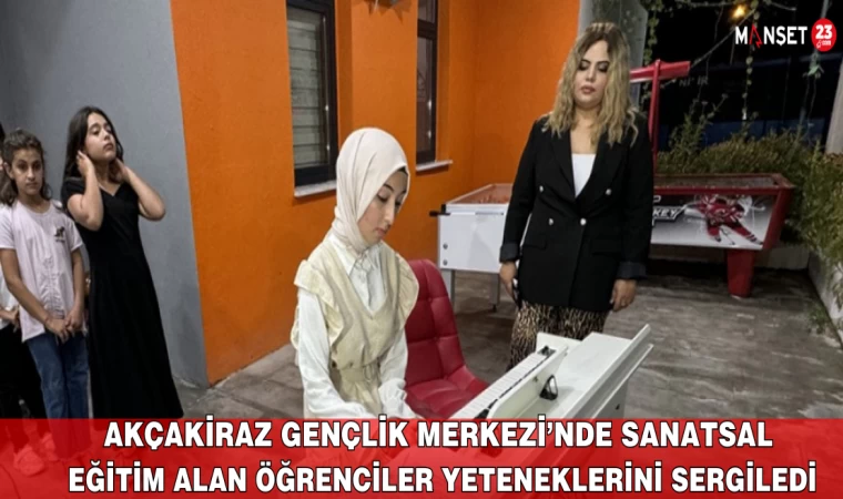 Akçakiraz Gençlik Merkezi’nde Sanatsal Eğitim Alan Öğrenciler Yeteneklerini Sergiledi