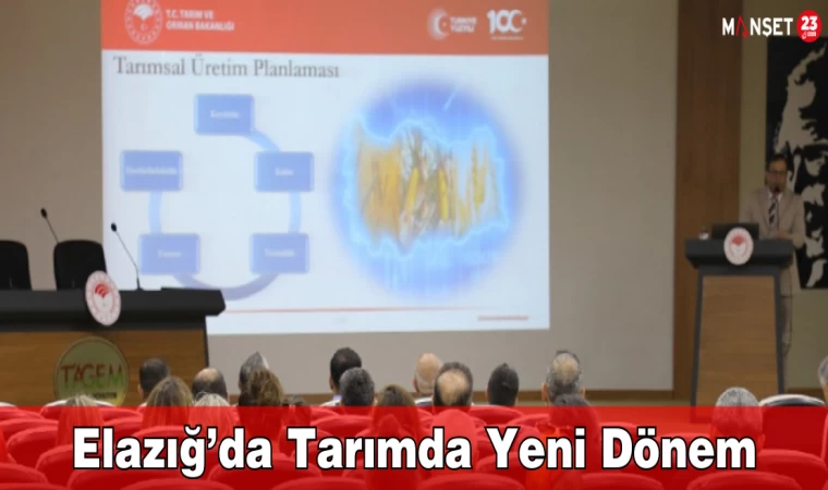 Elazığ’da Tarımda Yeni Dönem