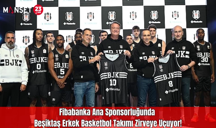 Fibabanka Ana Sponsorluğunda Beşiktaş Erkek Basketbol Takımı Zirveye Uçuyor!