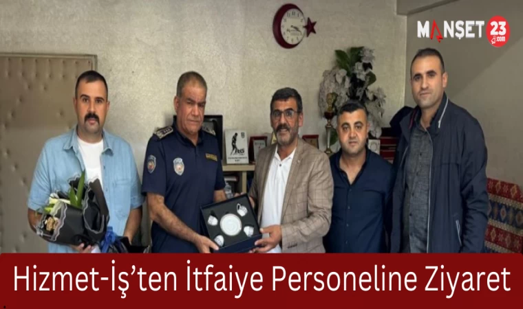 Hizmet-İş’ten İtfaiye Personeline Ziyaret