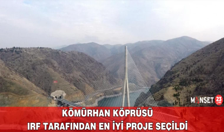 Kömürhan Köprüsü, IRF Tarafından En İyi Proje Seçildi