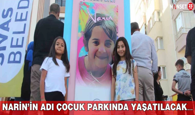 Narin’in Adı Çocuk Parkında Yaşatılacak…