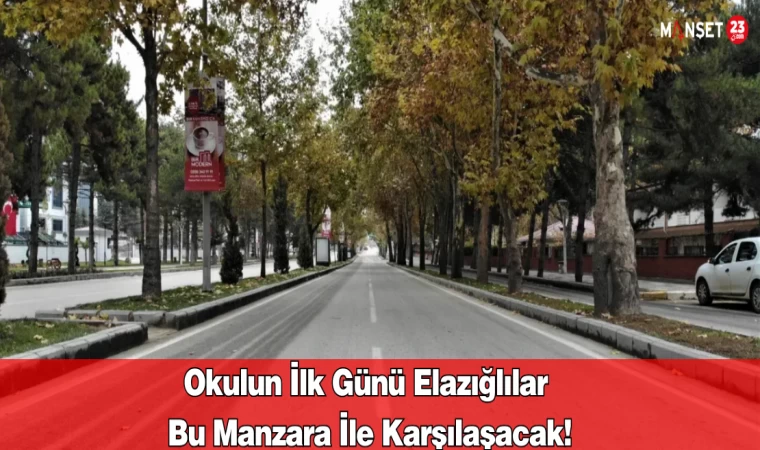 Okulun İlk Günü Elazığlılar Bu Manzara İle Karşılaşacak!