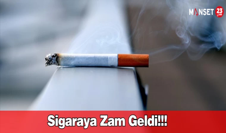 Sigaraya Zam Geldi