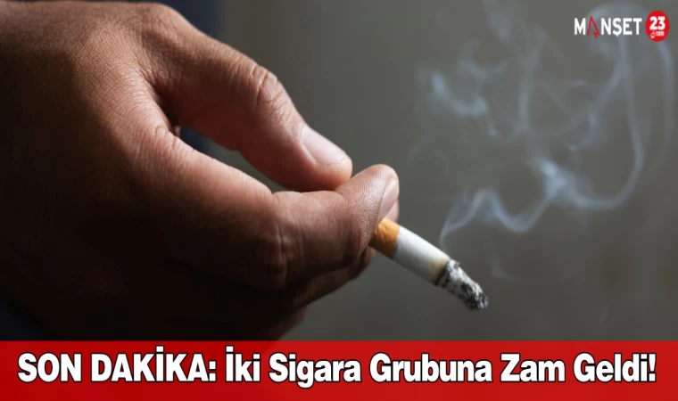 SON DAKİKA: İki Sigara Grubuna Zam Geldi!