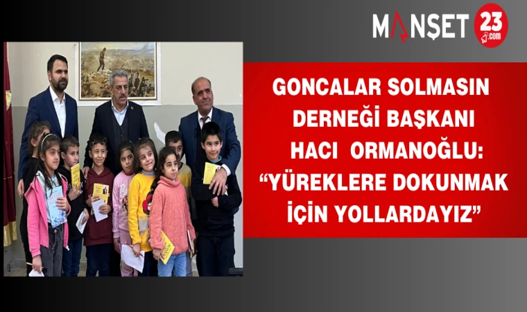 Başkan Ormanoğlu: “Yüreklere Dokunmak İçin Yollardayız”