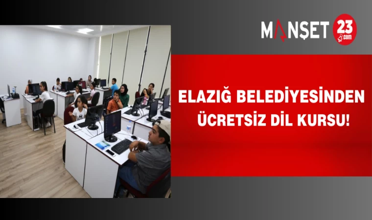 Elazığ Belediyesinden ücretsiz dil kursu!