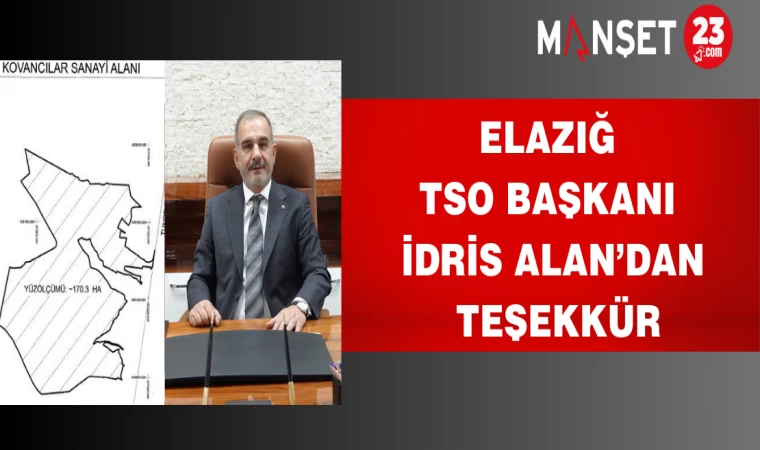 Elazığ TSO Başkanı İdris Alan’dan teşekkür